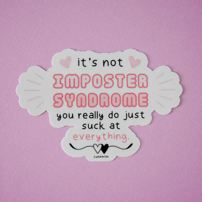 Imposter Syndrome Die Cut Sticker
