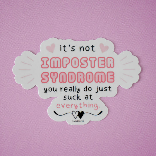 Imposter Syndrome Die Cut Sticker