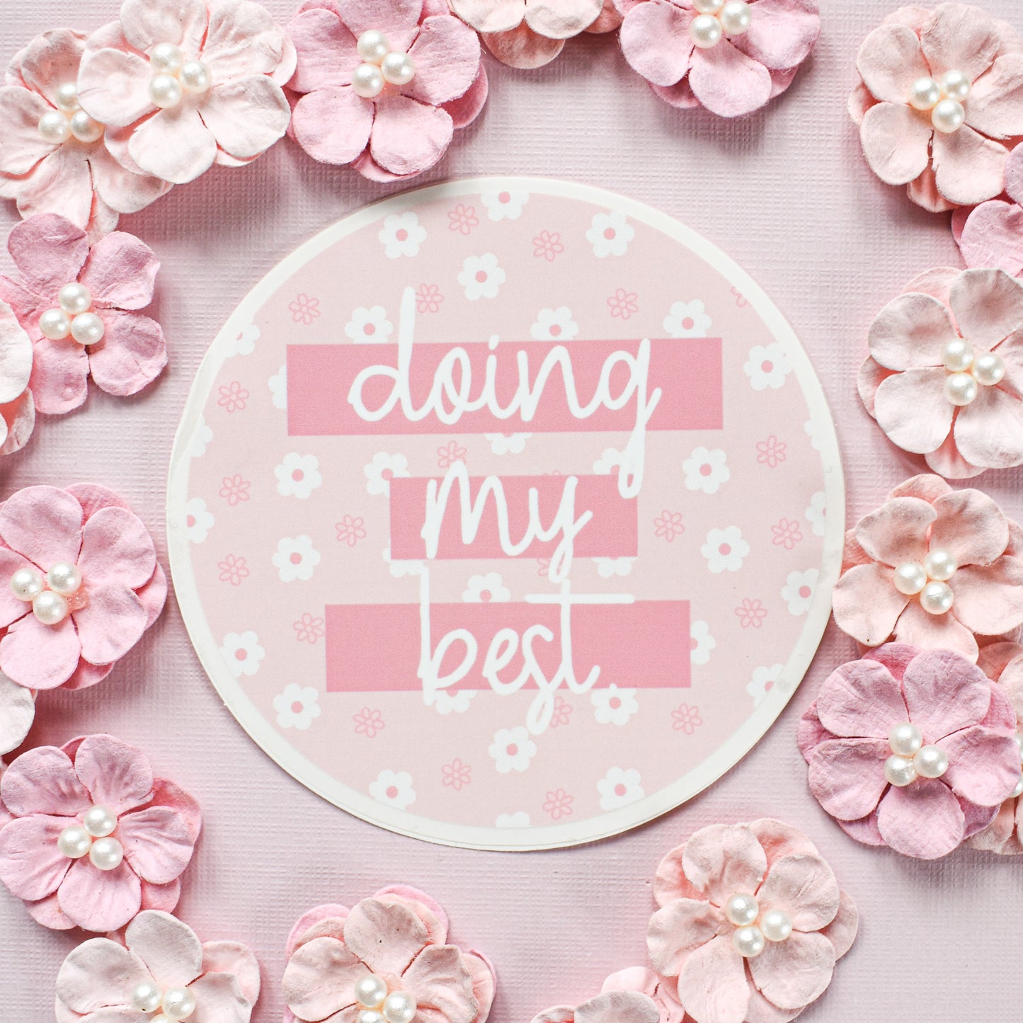 Clear Doing My Best Die Cut Sticker