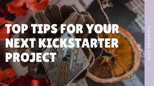 Top Tips for Your Next Kickstarter Project