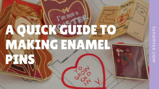 My Guide to Making Enamel Pins