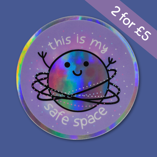 Safe Space Holographic Die Cut Sticker