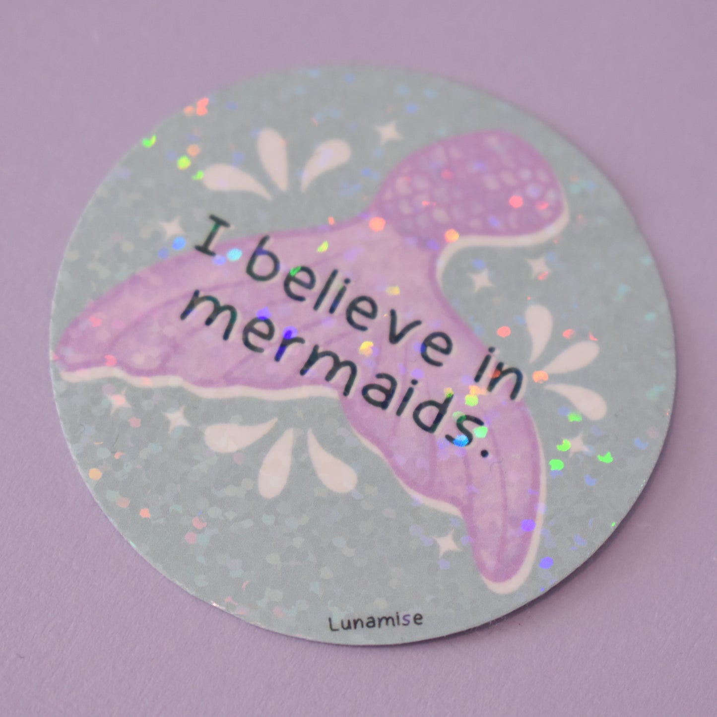 Believe in Mermaids Glitter Holo Die Cut Sticker