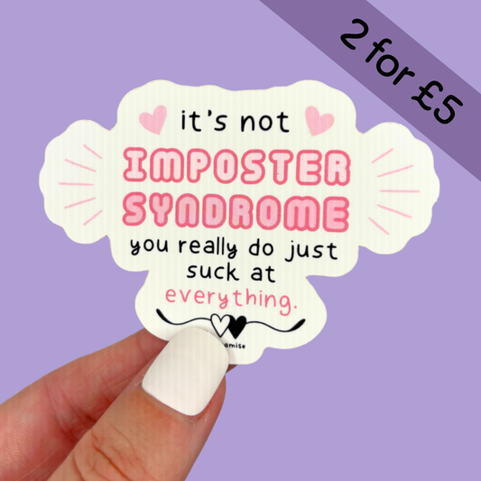 Imposter Syndrome Die Cut Sticker