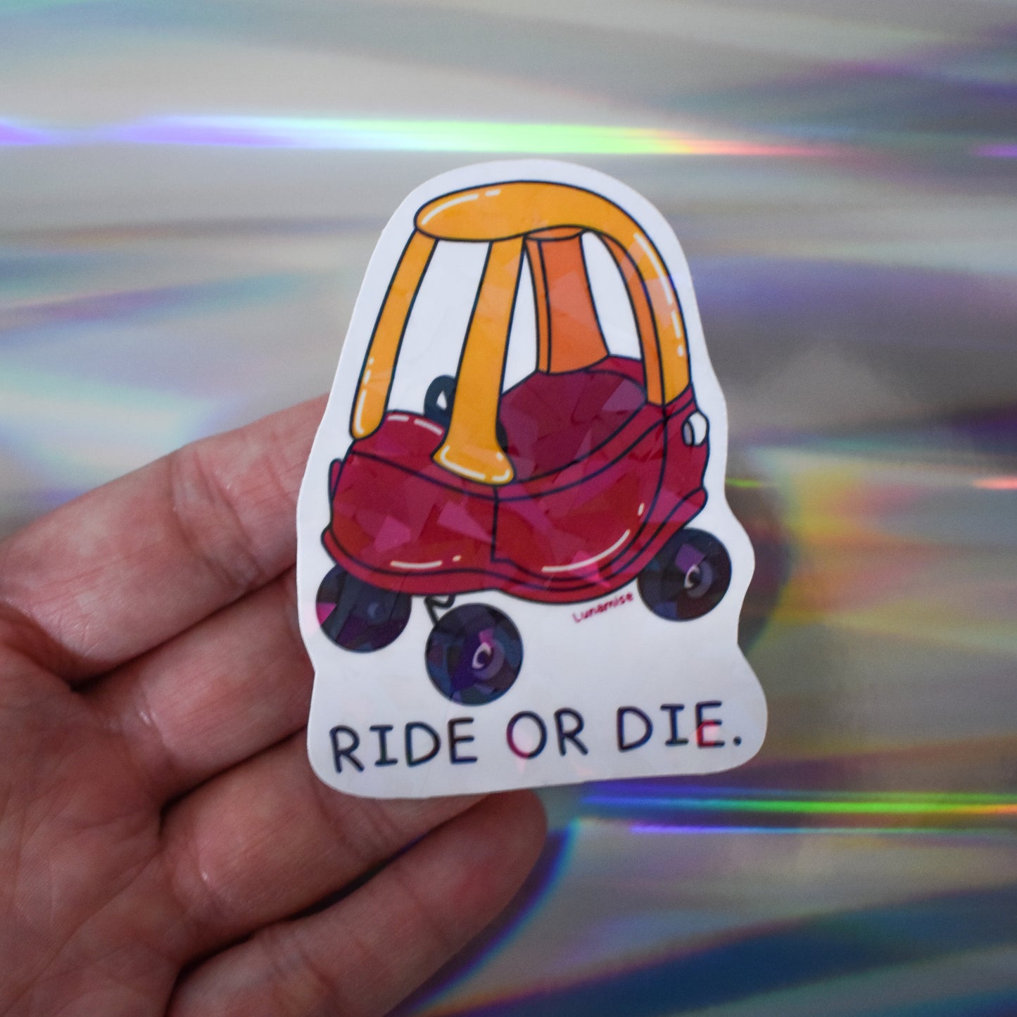 Ride or Die Holo Die Cut Sticker