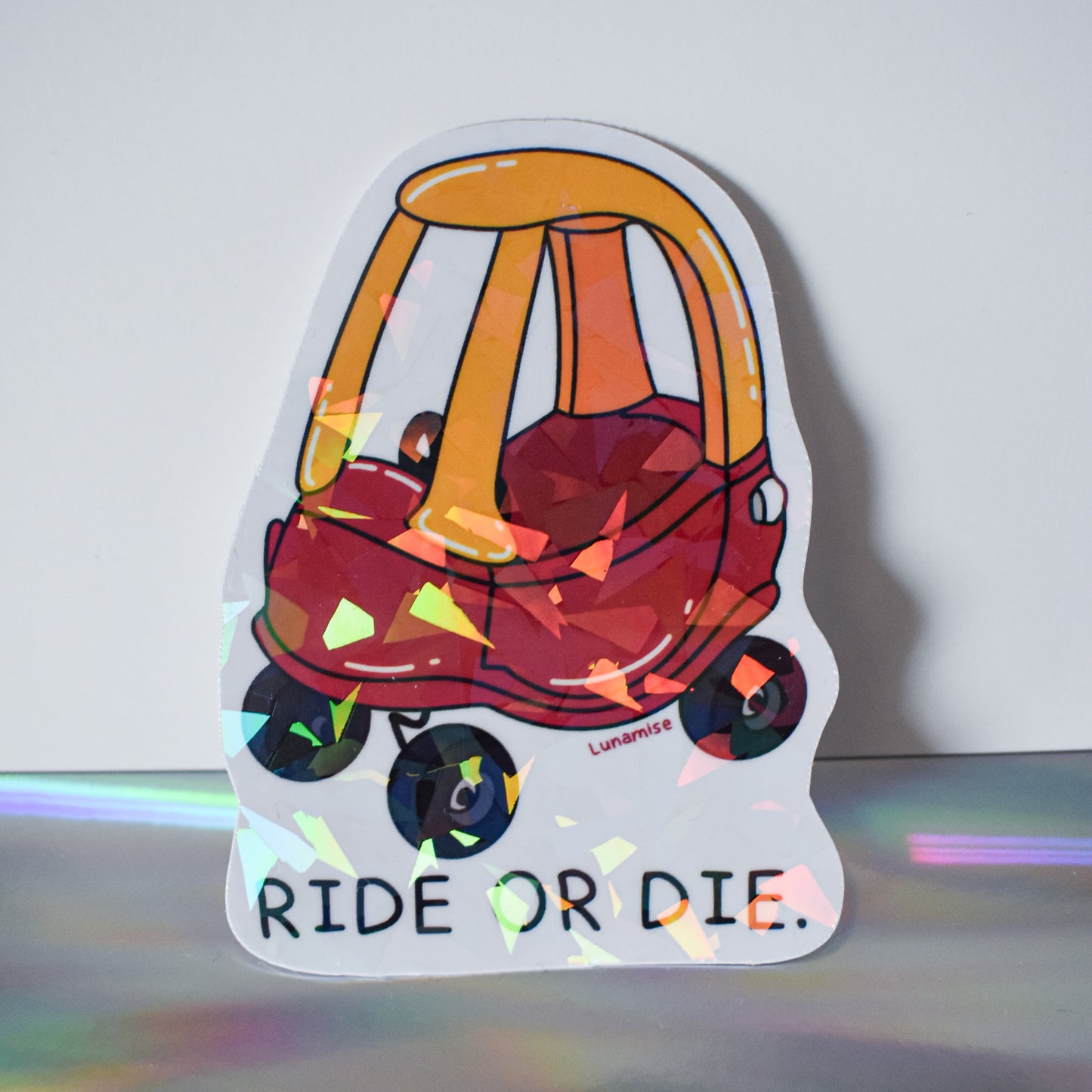 Ride or Die Holo Die Cut Sticker